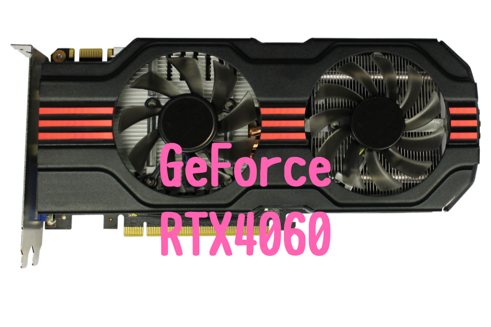 Ge Force RTX4060,比較おすすめ,ノートパソコン